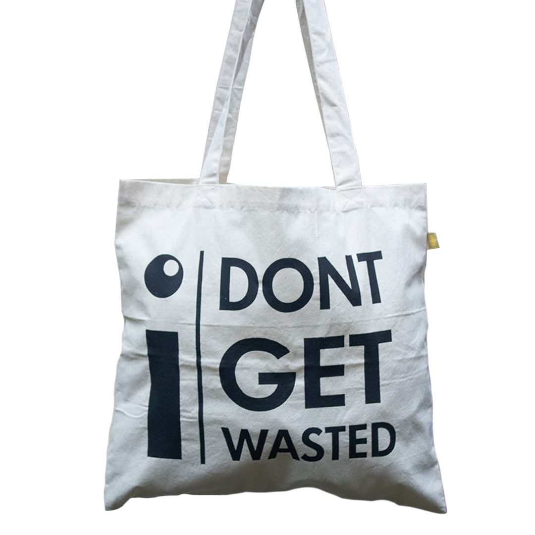 Tote Bag - I Don't Get Wasted